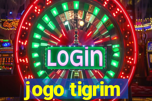 jogo tigrim